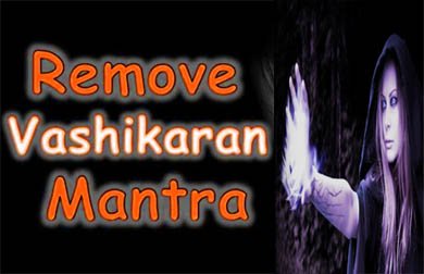 Vashikaran Removal Solutions