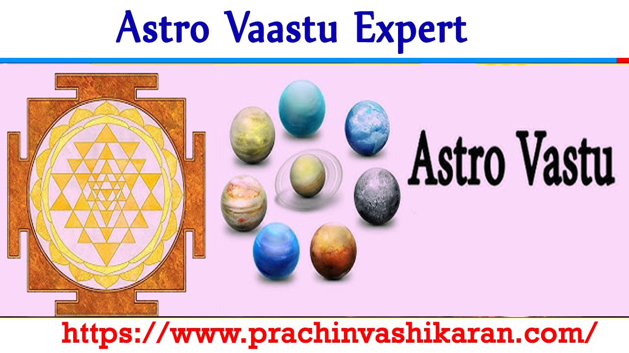 Astro Vaastu Expert